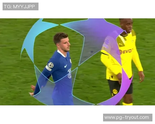 切尔西与多特蒙德友谊赛战平精彩瞬间回顾十大进球帽子戏法引爆全场